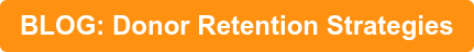 BLOG: Donor Retention Strategies